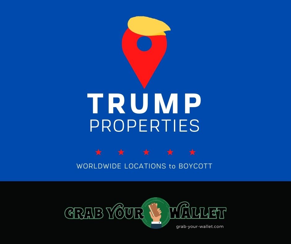 Trump Property Locations Worldwide Boycott Donald Trump